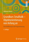Cover-Bild zum Titel 'Grundkurs Smalltalk - Objektorientierung von Anfang an' von 'Johannes Brauer'