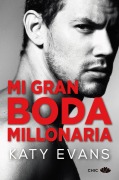 Cover-Bild zum Titel 'Mi Gran Boda Millonaria' von 'Katy Evans'