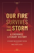 Cover-Bild zum Titel 'Our Fire Survives the Storm' von 'Daniel Heath Justice'