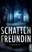 Schattenfreundin - Christine Drews