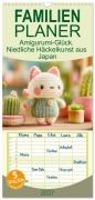 Cover-Bild zum Titel 'Familienplaner 2027 - Amigurumi-Glück. Niedliche Häckelkunst aus Japan mit 5 Spalten (Wandkalender, 21 x 45 cm) CALVENDO' von 'Rose Hurley'