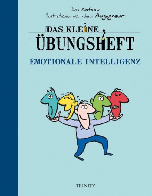 Das kleine Übungsheft  - Emotionale Intelligenz - Ilios Kotsou