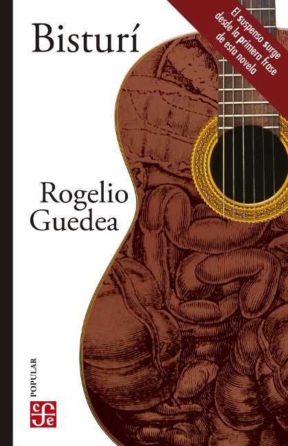 Bisturí - Rogelio Guedea Noriega