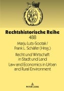 Cover-Bild zum Titel 'Recht und Wirtschaft in Stadt und Land Law and Economics in Urban and Rural Environment' von ''