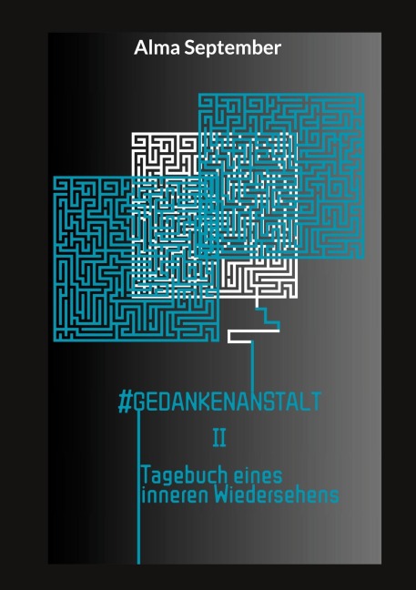 GedankenAnstalt II - Alma September