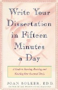 Cover-Bild zum Titel 'Write Your Dissertation in Fifteen Minutes a Day' von 'Joan Bolker'