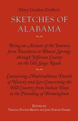 Sketches of Alabama - Mary Gordon Duffee