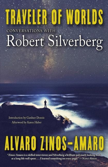 Traveler of Worlds: Conversations with Robert Silverberg - 