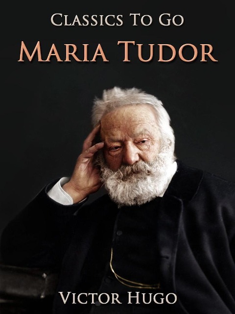Maria Tudor - Victor Hugo