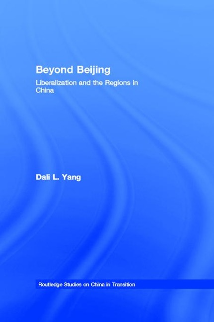 Beyond Beijing - Dali L. Yang