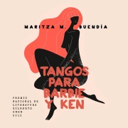 Cover-Bild zum Titel 'Tangos para Barbie y Ken' von 'Maritza M. Buendía'
