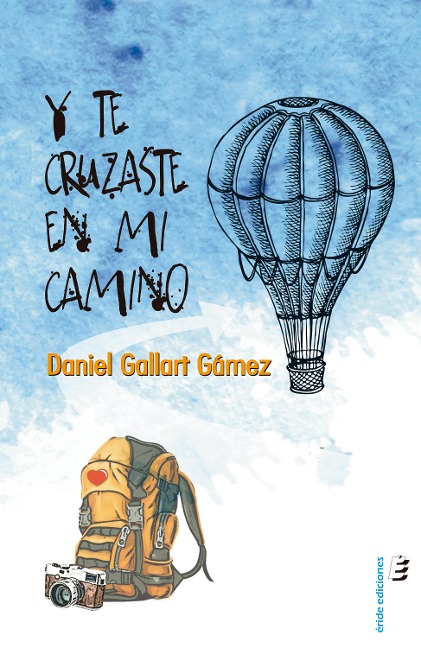Y te cruzaste en mi camino - Daniel Gallart Gámez