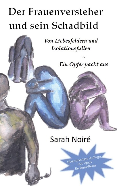 Der Frauenversteher und sein Schadbild - Sarah Noiré