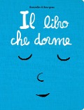 Cover-Bild zum Titel 'Il libro che dorme' von 'Cédric Ramadier, Vincent Bourgeau'