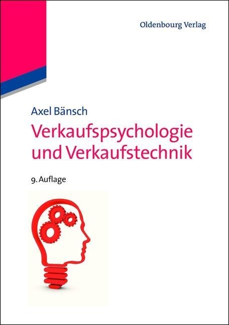 Verkaufspsychologie und Verkaufstechnik - Axel Bänsch