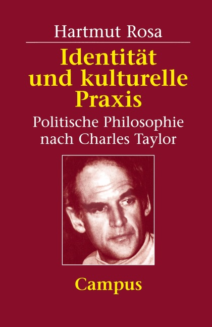 Identität und kulturelle Praxis - Hartmut Rosa