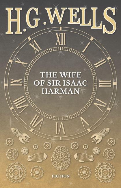 The Wife of Sir Isaac Harman - H. G. Wells