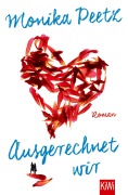 Ausgerechnet wir - Monika Peetz