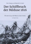 Cover-Bild zum Titel 'Der Schiffbruch der Méduse 1816' von 'Holger Schulz'