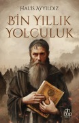 Cover-Bild zum Titel 'Bin Yillik Yolculuk' von 'Halis Ayyildiz'