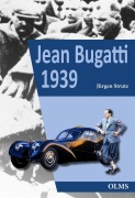 Cover-Bild zum Titel 'Jean Bugatti 1939' von 'Jürgen Strutz'