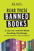 Read These Banned Books - American Library Association (Ala)