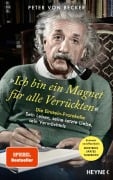 Cover-Bild zum Titel '»Ich bin ein Magnet für alle Verrückten«' von 'Peter von Becker'
