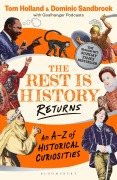 The Rest is History Returns - Dominic Sandbrook, Tom Holland