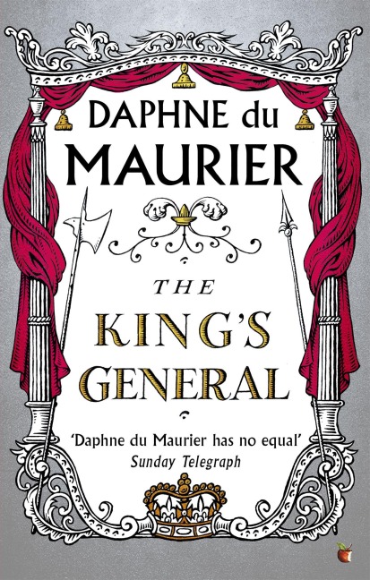 The King's General - Daphne du Maurier