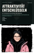 Cover-Bild zum Titel 'Attraktivität entschlüsseln' von 'Ishtar A. I. Saage'