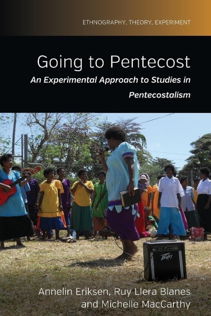 Going to Pentecost - Annelin Eriksen, Ruy Llera Blanes, Michelle MacCarthy