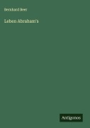 Leben Abraham's - Bernhard Beer