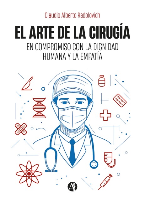 El arte de la cirugía - Claudio Alberto Radolovich