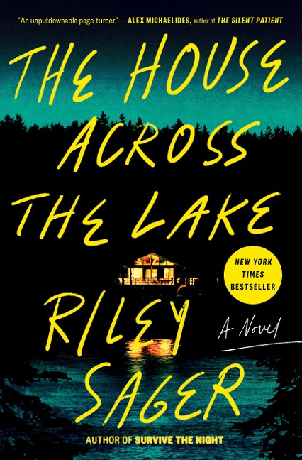 The House Across the Lake - Riley Sager