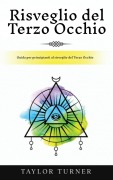 Cover-Bild zum Titel 'Risveglio del Terzo Occhio' von 'Taylor Turner'