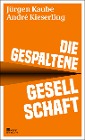  Die gespaltene Gesellschaft