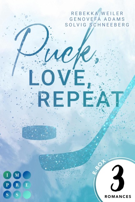 Puck, Love, Repeat - Rebekka Weiler, Genovefa Adams, Solvig Schneeberg