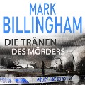 Cover-Bild zum Titel 'Die Tränen des Mörders' von 'Mark Billingham'