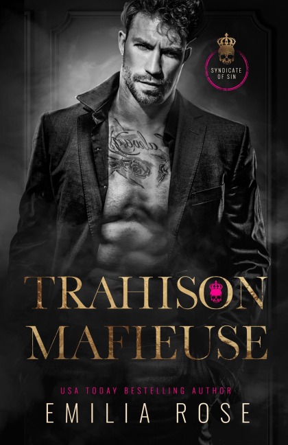 Trahison Mafieuse (Le Syndicat du Péché) - Emilia Rose
