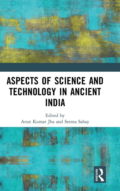 Aspects of Science and Technology in Ancient India - 
