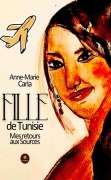 Cover-Bild zum Titel 'Fille de Tunisie - Mes retours aux sources' von 'Anne-Marie Caria'