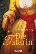 Cover-Bild zum Titel 'Die Tatarin' von 'Iny Lorentz'