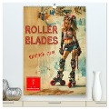 Rollerblades - einfach cool (hochwertiger Premium Wandkalender 2025 DIN A2 hoch), Kunstdruck in Hochglanz - Peter Roder