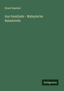 Cover-Bild zum Titel 'Aus Insulinde - Malayische Reisebriefe' von 'Ernst Haeckel'