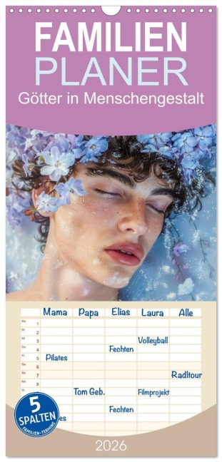 Familienplaner 2026 - Götter in Menschengestalt mit 5 Spalten (Wandkalender, 21 x 45 cm) CALVENDO - Steffen Gierok-Latniak