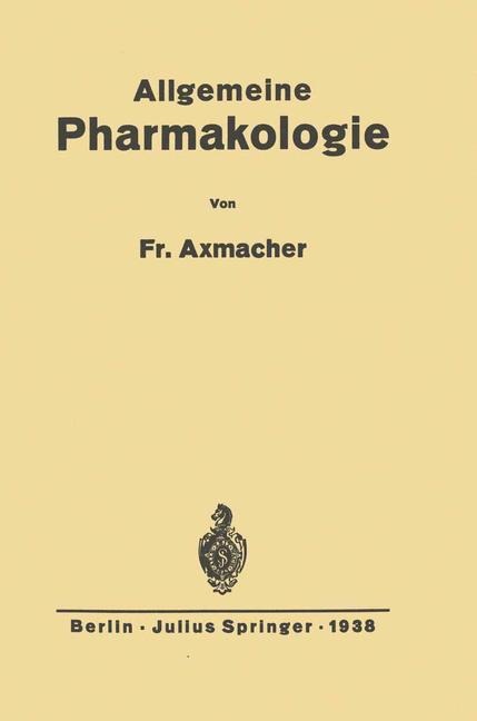 Allgemeine Pharmakologie - Friederich Axmacher