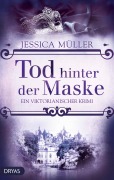 Cover-Bild zum Titel 'Tod hinter der Maske' von 'Jessica Müller'