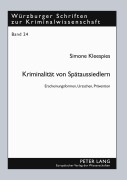 Cover-Bild zum Titel 'Kriminalität von Spätaussiedlern' von 'Simone Kleespies'
