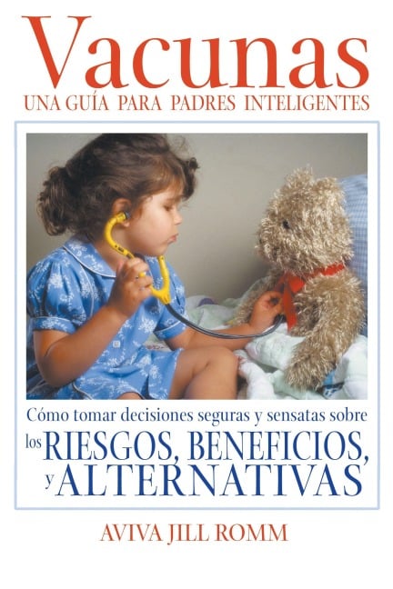 Vacunas: Una Guí-A Para Padres Inteligentes - Aviva Jill Romm