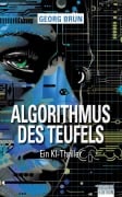 Cover-Bild zum Titel 'Algorithmus des Teufels' von 'Georg Brun'